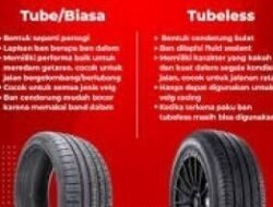 Kenali Perbedaan Ban Tubeless dan Ban Biasa, Jangan Salah Pilih demi Keselamatan Berkendara